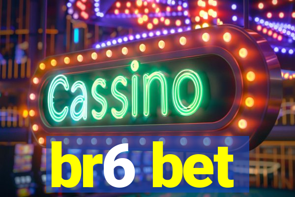 br6 bet